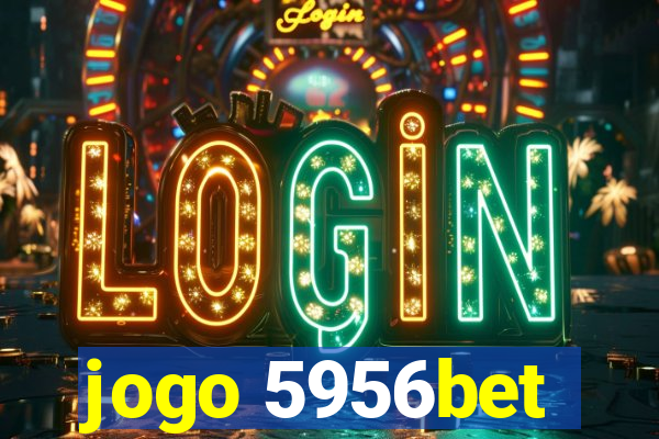 jogo 5956bet